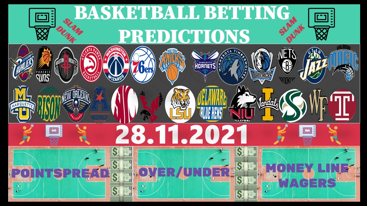 Basketball Predictions Today 28.11.2021NBA Picks TodayCollege