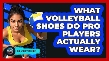 What Volleyball Shoes Do Pro Players Actually Wear? - The Volleyball Hub
