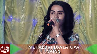 Мухаббат Давлатова - Ватан | Muhabbat Davlatova - Vatan 2021