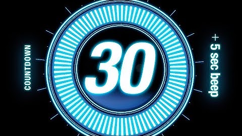30 seconds Countdown Timer / with Beep Every 5 sec 🔵