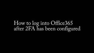 Office365 2FA User Training