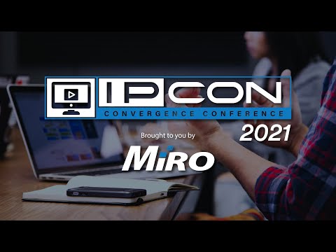 IP-CON 2021 - Day 1 | MiRO Distribution