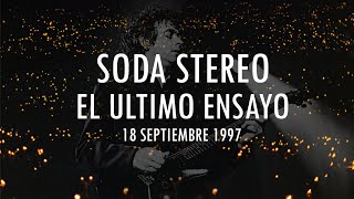Soda Stereo - El Último Ensayo (18.09.1997) [Completo]