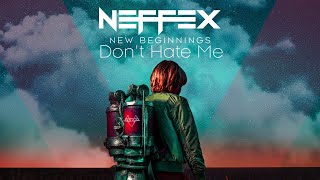 NEFFEX - Don't Hate Me | [1 Hour Version]