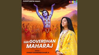 Shri Goverdhan Maharaj