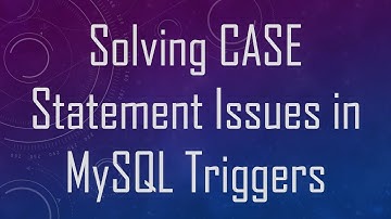 Solving CASE Statement Issues in MySQL Triggers