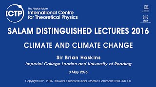 Climate and Climate Change - Salam Distinguished Lectures 2016 - Lecture 1 of 3