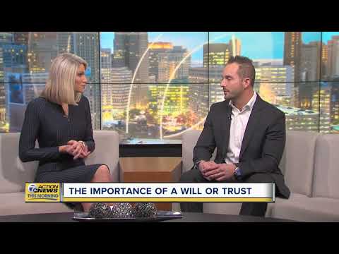 Importance of having a trust or will