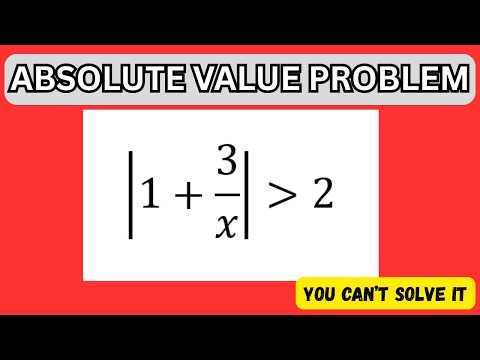 Tricky Absolute Value Problem