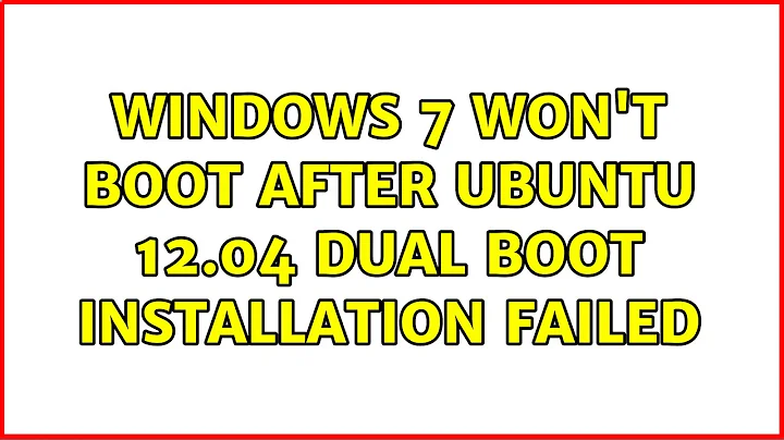 Ubuntu: Windows 7 won't boot after Ubuntu 12.04 dual boot installation failed (2 Solutions!!)