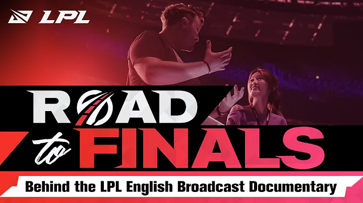 Road to Finals | Behind the LPL English Broadcast | Full Documentary - DayDayNews