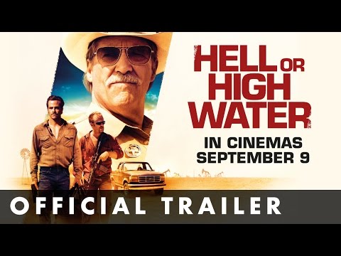 HELL OR HIGH WATER - Official UK Trailer -  Starring Chris Pine And Jeff Bridges