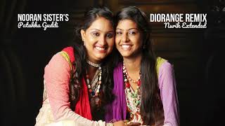 Nooran Sister's - Patakha guddi (Diorange Remix, Nurik Extended)