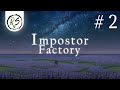 IMPOSTOR FACTORY ➤ Прохождение #2 ➤ ПУТЕШЕСТВИЕ ПО ВОСПОМИНАНИЯМ