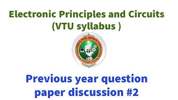 Electronic Principles and Circuits |Important questions for university exams with solution| VTU #2
