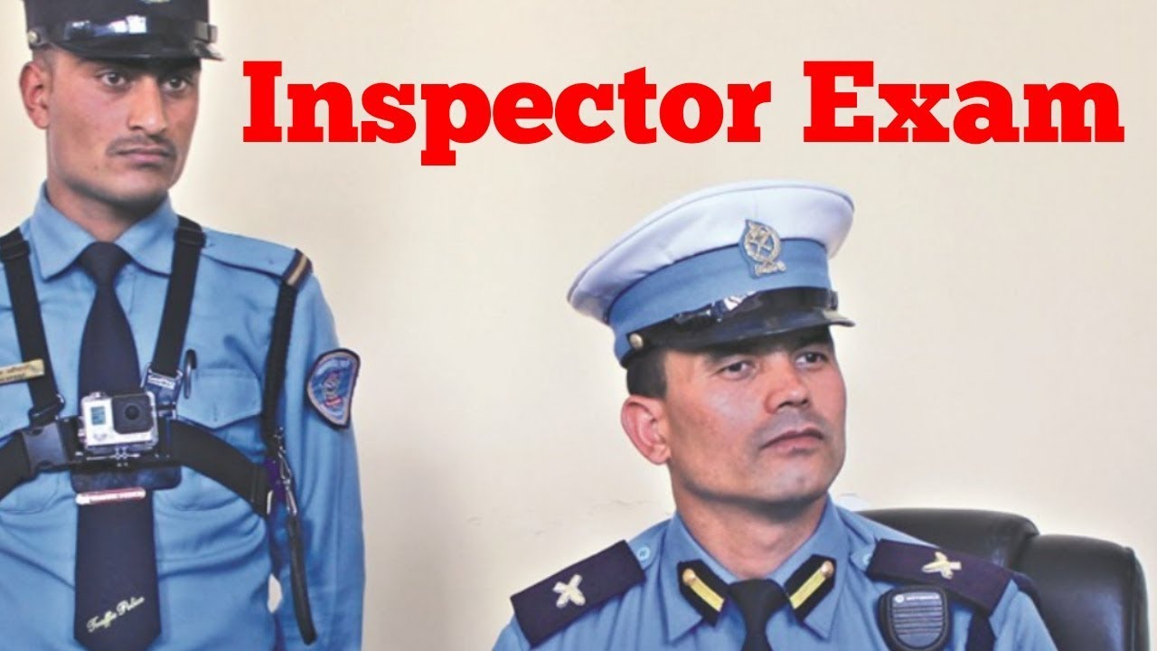 How To Join Nepal Police How To Join Inspector Nepal Police Exam