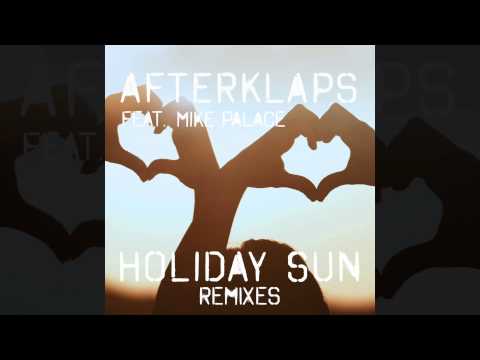 Afterklaps (feat Mike Palace) - Holiday Sun (Sandrock Chill Out Sunset Remix)