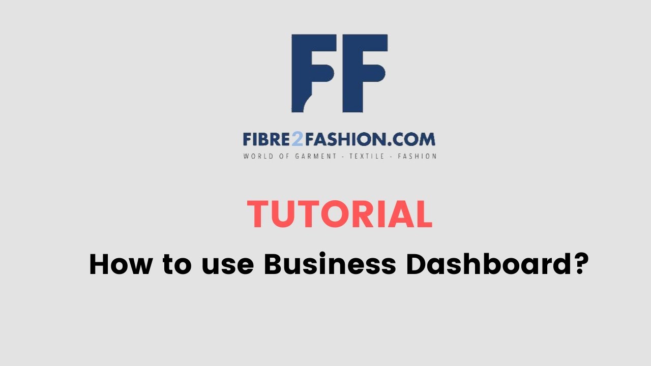 How to Increase Your Business' Efficiency with Fibre2Fashion's Business Dashboard?