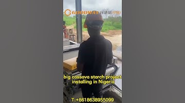 big cassava starch processing project installing in Nigeria