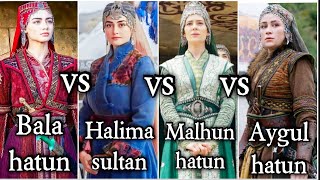 Bala Hatun Vs Halima Sultan Vs Malhun Hatun Vs Aygul Hatunon Request