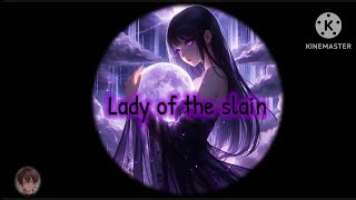 Nightcore ~ Lady of the slain (Banshee)