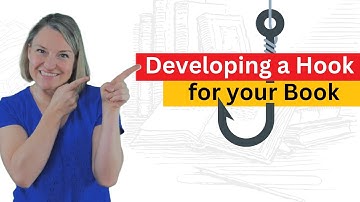 How to Develop a Hook for Your Book