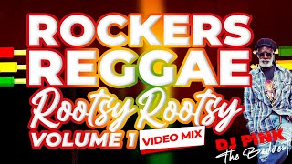 DJ PINK THE BADDEST - ROCKERS REGGAE VIDEO MIX VOL.1 (ROOTSY ROOTSY) BURNING SPEAR | BLACK UHURU