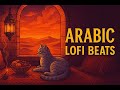 Arabic LoFi Chill Beats 1 Hour Mix For Study Work Relax Arabic LoFi Chill Beats 1 Hour Mix For Study Work Relax