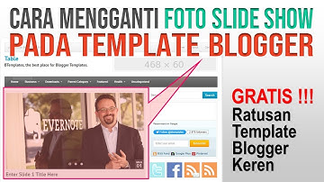 Cara Edit HTML Blogger untuk Mengganti Gambar Slide Show
