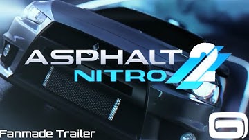 Asphalt Nitro 2 - Fanmade Trailer 2.0