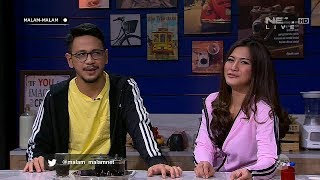 Duh!! Kalau Digombalin Kayak Gini Gimana Bisa Nolak - MALAM-MALAM (3/4)