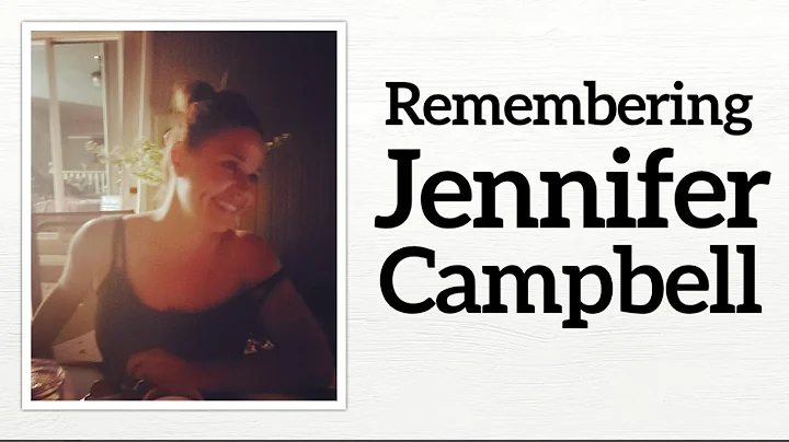 Remembering Jennifer Campbell