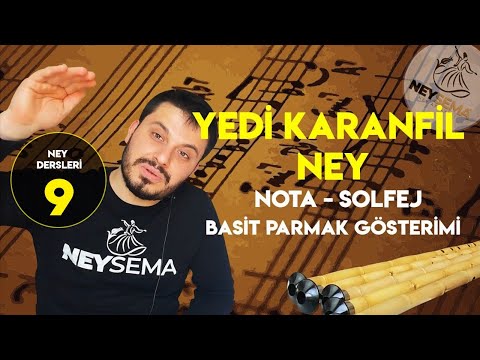 Ney Dersi -9 | Yedi Karanfil Nasıl Üflenir.