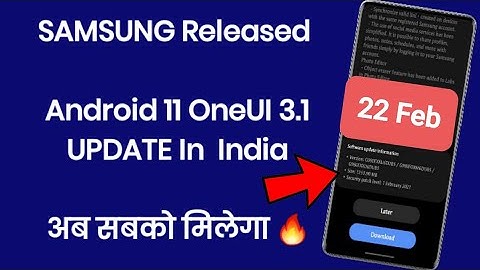 Samsung Released Android 11 OneUI 3.1 Update In India | M31S,M51,S20,A51,A71,A50,M21,M31,S10 More