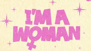 Essel Ft Alex Hepburn - 'I'm A Woman' (Lyric Video)