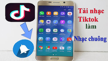 Cách tải nhạc trên Tik Tok làm nhạc chuông trên điện thoại Android - tân tivi