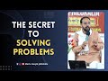 The secret to solving problems