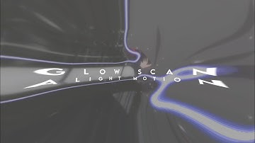 Glow Scan Effect Tutorials - Alight Motion