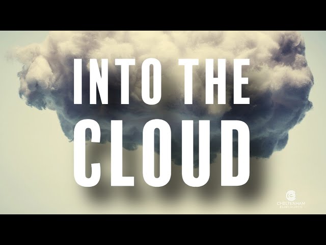 Into The Cloud - Cheltenham Elim Church - 3rd August 2025