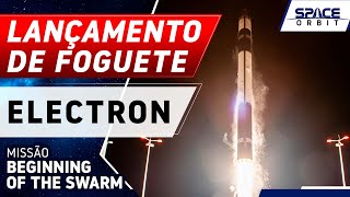 Lançamento do Foguete Electron -Beginning Of The Swarm