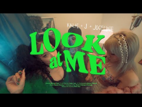 JOCELINE, J JELLY, KALAI 家麗 - LOOK AT ME (Official Video)