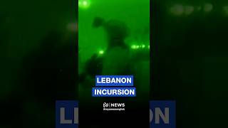 Israeli Army Releases Footage Of Ground Operations In Southern Lebanon
