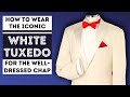 The white tuxedodinner jacket  how and when to wear the iconic garment