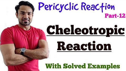 Cheleotropic reaction / with examples