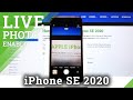 How to Activate Live Photo in iPhone SE 2020 – Use Live Photo Feature