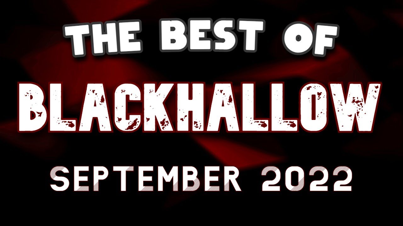 GUESS WHAT | Best of BLacKHaLLoW - September 2022
