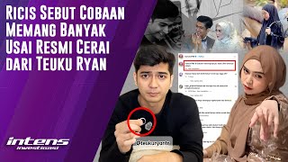 Ricis Sebut Banyak Cobaan Usai Cerai dari Teuku Ryan | Intens Investigasi | Eps 3761