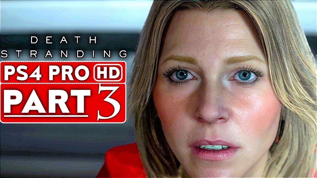 Bourgeon Diskret engagement DEATH STRANDING Gameplay Walkthrough Part 3 [1080p HD PS4 PRO] - No  Commentary - YouTube