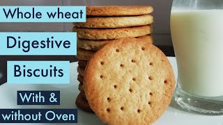 Whole Wheat Digestive Biscuits | Eggless | With & Without oven | No Maida | Little Things to Share