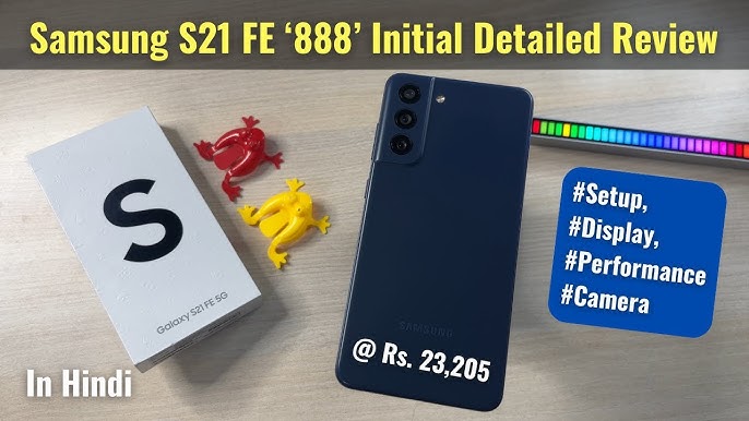 Samsung S21 FE 5g Snapdragon 888 - real or scam??🔥 